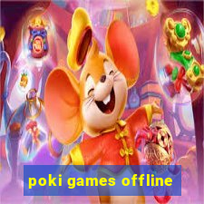 poki games offline